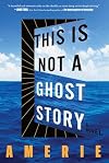This Is Not a Ghost Story