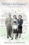 What's So Funny? A Cartoonist's Memoir