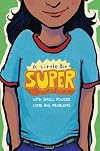 A Little Bit Super: With Small Powers Come Big Problems