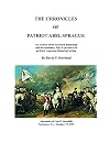 Chronicles of Patriot Abel Sprague: An account of his ancestral beginnings and Revolutionary War experiences in an early American historical setting.