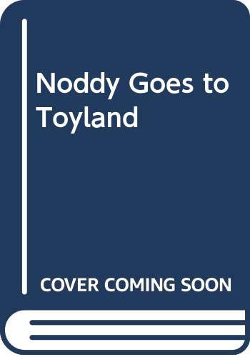 Cover of Noddy goes to Toyland