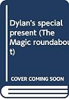 Dylan's special present (The Magic roundabout)