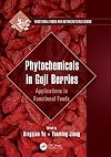 Phytochemicals in Goji berries : applications in functional foods