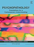 Psychopathology Foundations For A Contemporary Understanding