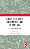 From Popular Movements to Rebellion: The Naxalite Decade