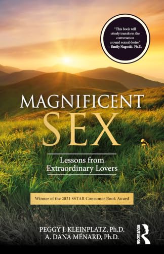 Magnificent Sex by Peggy J. Kleinplatz & A. Dana Ménard