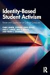 Identity-Based Student Activism: Power and Oppression on College Campuses
