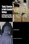 Doing Coercion in Male Custodial Settings: An Ethnography of Italian Prison Officers Using Force