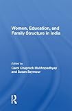  Women, Education, And Family Structure In India                                                                  