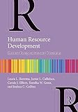 Human resource development : Critical perspectives and practices / Laura L. Bierema, Jamie L. Callahan, Carole J. Elliott, Tomika W. Greer and Joshua C. Collins.