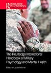 The Routledge international handbook of military psychology and mental health
