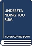Understanding Tourism
