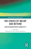 The Ethics of Belief and Beyond: Understanding Mental Normativity