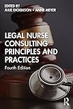 Legal Nurse Consulting Principles And Practices