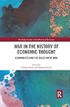 War in the history of economic thought : economists and the question of war