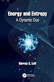 Energy And Entropy A Dynamic Duo