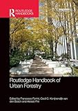 Routledge Handbook Of Urban Forestry
