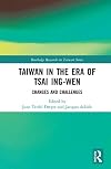 Taiwan in the Era of Tsai Ing-wen: Changes and Challenges
