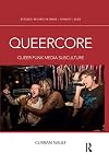 Queercore : queer punk media subculture