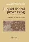 Liquid Metal Processing: Applications to Aluminium Alloy Production