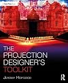 The Projection Designer’s Toolkit (The Focal Press Toolkit Series)