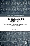 The Devil and the Victorians (Routledge Studies in Modern British History)