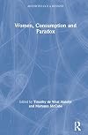 Women, Consumption and Paradox