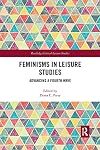 Feminisms in Leisure Studies: Advancing a Fourth Wave (Routledge Critical Leisure Studies)