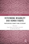 Rethinking Disability and Human Rights (Interdisciplinary Disability Studies)