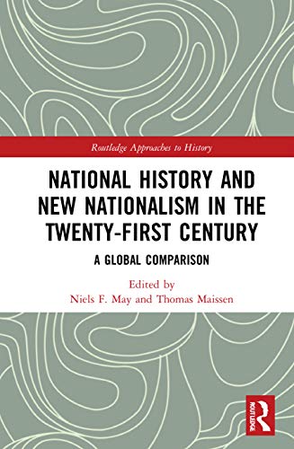 National History and New Nationalism in the Twenty-First Century: A Global Comparison book cover