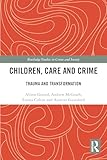 Children, care and crime