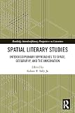 SPATIAL LITERARY STUDIES