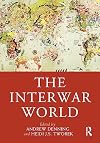 The Interwar World (Routledge Worlds)