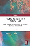 Doing Nation in a Digital Age: Banal Nationalism and Cosmopolitanism in Polymedia Environments