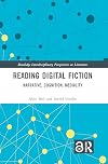 Reading Digital Fiction (Routledge Interdisciplinary Perspectives on Literature)