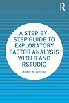 A Step-by-Step Guide to Exploratory Factor Analysis with R and RStudio
