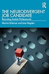 The Neurodivergent Job Candidate: Recruiting Autistic Professionals