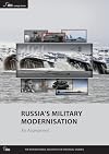 Russia&rsquo;s Military Modernisation: An Assessment