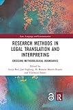 Research Methods in Legal Translation and Interpreting : Crossing Methodological Boundaries