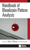 Handbook of Bloodstain Pattern Analysis