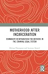 Motherhood after Incarceration