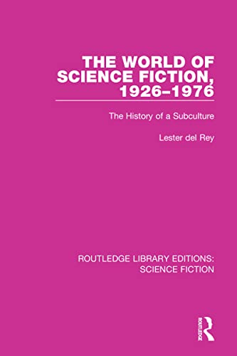 The World of Science Fiction, 1926-1976: The History of a Subculture book cover