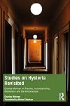 Studies on Hysteria Revisited: Charles Melman on Trauma, Incompatibility, Repression and the Unconscious