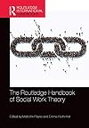 The Routledge Handbook of Social Work Theory (Routledge International Handbooks)