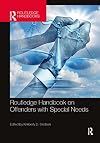 Routledge handbook on offenders with special needs