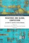 Industries and global competition : a history of business beyond borders