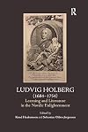 Ludvig Holberg (1684-1754) : learning and literature in the Nordic Enlightenment