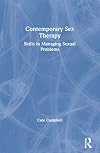 Contemporary Sex Therapy: Skills in Managing Sexual Problems