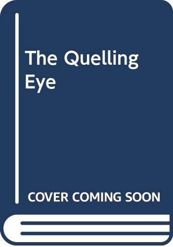 The Quelling Eye