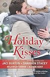 Holiday Kisses: A Holiday Romance Collection [Anthology 4-in-1]